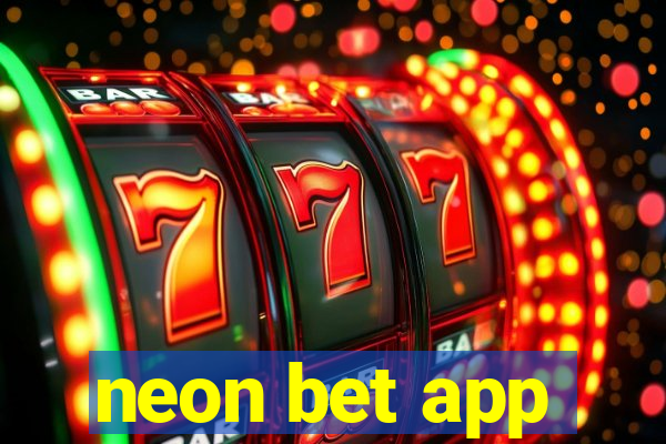 neon bet app